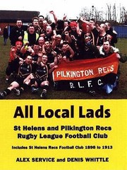 Cover of: All Local Lads St Helens And Pilkington Recs Rlfc