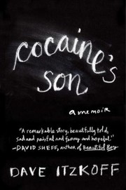 Cocaines Son A Memoir by Dave Itzkoff