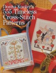 Cover of: Donna Kooler's 555 Timeless Cross-Stitch Patterns