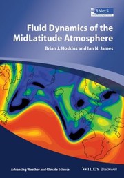 Fluid Dynamics Of The Midlatitude Atmosphere by Ian N. James