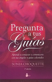 Pregunta A Tus Guas by Sonia Choquette