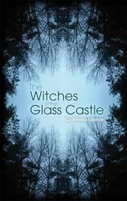 Cover of: The Witches Of The Glass Castle by 