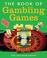 Cover of: The Book of Gambling Games