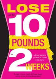 Cover of: Lose Up To 10 Pounds In 2 Weeks