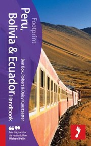 Cover of: Footprint Peru Bolivia Ecuador Handbook by 