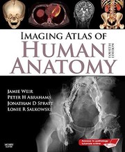 Imaging Atlas Of Human Anatomy by Jonathan D. Spratt