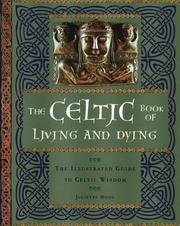 Cover of: The Celtic Book of Living and Dying by Juliette Wood, Juliette Wood