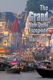 Cover of: Grand New Delhi Escapade by 