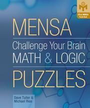 Cover of: Mensa Challenge Your Brain Math & Logic Puzzles (Mensa) by Dave Tuller, Michael Rios