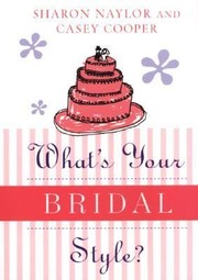 Cover of: Whats Your Bridal Style