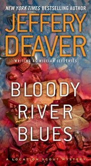 Cover of: Bloody River Blues A Location Scout Mystery