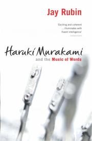 Cover of: Haruki Murakami and the Music of Words by Jay Rubin, Jay Rubin