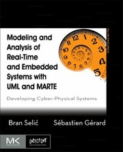 Modeling And Analysis Of Realtime And Embedded Systems With Uml And Marte Developing Cyberphysical Systems cover