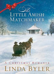 Cover of: The Little Amish Matchmaker A Christmas Romance