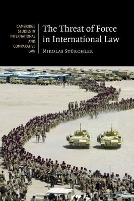 The Threat of Force in International Law