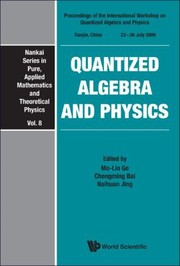 Cover of: Quantized Algebra And Physics Proceedings Of The International Workshop On Quantized Algebra And Physics Tianjin China 2326 July 2009 by 