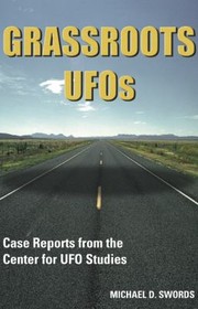 Grassroots Ufos Case Reports From The Center For Ufo Studies cover