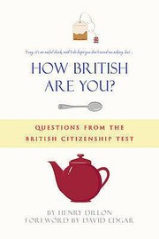 Cover of: How British Are You Questions From The British Citizenship Test