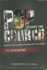 Cover of: Pop Goes The Church Should The Church Engage Pop Culture