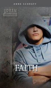 Leap Of Faith by Anne E. Schraff
