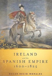 Cover of: Ireland And The Spanish Empire 16001825