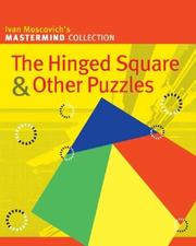 Cover of: The Hinged Square & Other Puzzles (Mastermind Collection) by Ivan Moscovich
