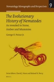 Cover of: The Evolutionary History Of Nematodes As Revealed In Stone Amber And Mummies