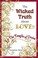 Cover of: The Wicked Truth About Love The Tangles Of Desire