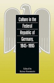 Cover of: Culture In The Federal Republic Of Germany 19451995