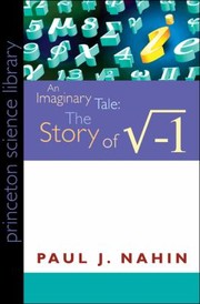 Cover of: An Imaginary Tale The Story Of The Square Root Of Minus One by 