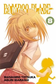 Cover of: Bamboo Blade, Vol. 8 by 