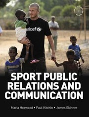 Sport Public Relations And Communication by James Skinner