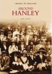 Cover of: Around Hanley by John Booth