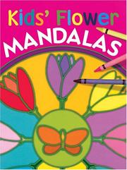 Cover of: Kids' Flower Mandalas by Inc. Sterling Publishing Co., Arena Verlag