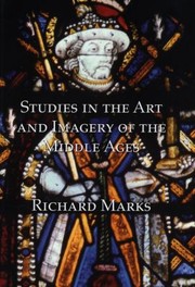 Cover of: Studies In The Art And Imagery Of The Middle Ages