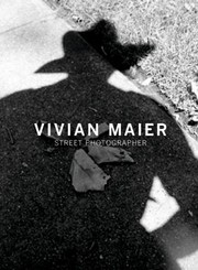 Vivian Maier, Street Photographer by Vivian Maier