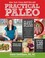 Cover of: Practical Paleo A Customized Approach To Health And A Wholefoods Lifestyle