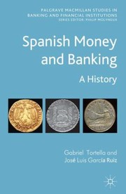 Cover of: Spanish Money And Banking A History