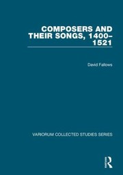 Composers And Their Songs 14001521 by David Fallows