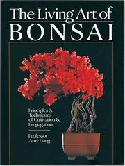 Cover of: The Living Art of Bonsai by Amy Liang