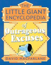 Cover of: The little giant encyclopdia of outrageous excuses by David Macfarlane