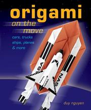Cover of: Origami on the Move: Cars, Trucks, Ships, Planes & More