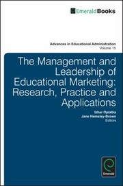 Cover of: The Management And Leadership Of Educational Marketing Research Practice And Applications