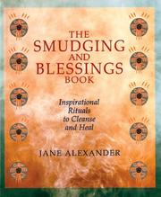 Cover of: The Smudging and Blessings Book: Inspirational Rituals to Cleanse and Heal