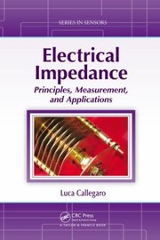 Cover of: Electrical Impedance Principles Measurement And Applications