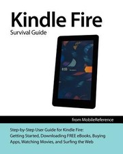 Cover of: Kindle Fire Survival Guide From Mobilereference