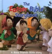 Cover of: The Easter Bible Storybook