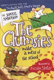 Cover of: The Clumsies Make A Mess Of The School