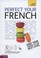 Cover of: Perfect Your French