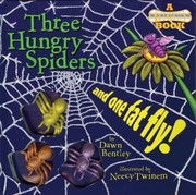 Three Hungry Spiders And One Fat Fly by Neecy Twinem